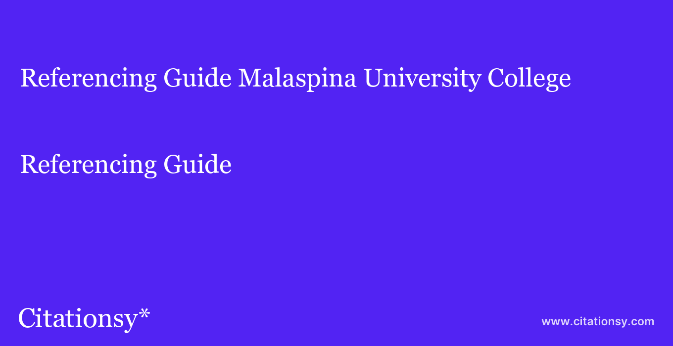 Referencing Guide: Malaspina University College